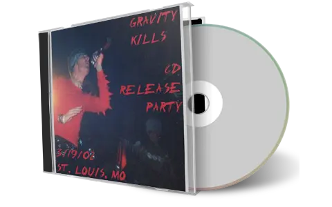 Artwork Cover of Gravity Kills 2002-03-19 CD St Louis Audience