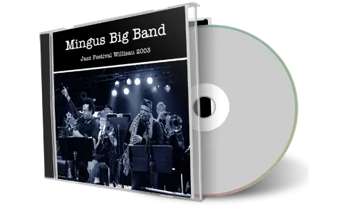 Artwork Cover of Mingus Big Band 2003-08-31 CD Willisau Soundboard