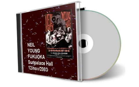 Artwork Cover of Neil Young 2003-11-12 CD Fukuoka Audience