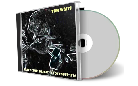 Artwork Cover of Tom Waits 1976-10-24 CD Dallas Audience