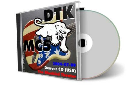 Artwork Cover of DTK MC5 2004-07-09 CD Denver Soundboard