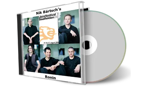 Artwork Cover of Nik Baertschs Ronin 2006-08-26 CD Saalfelden Soundboard