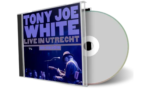 Artwork Cover of Tony Joe White 2018-05-02 CD Utrecht Audience