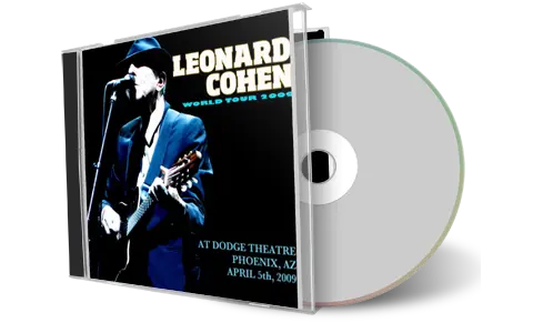 Artwork Cover of Leonard Cohen 2009-04-05 CD Phoenix Audience