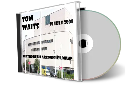 Artwork Cover of Tom Waits 2008-07-18 CD Milano Audience