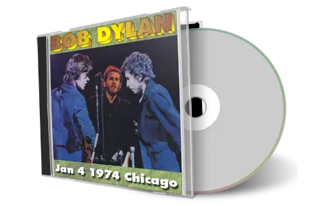 Artwork Cover of Bob Dylan 1974-01-04 CD Chicago Audience