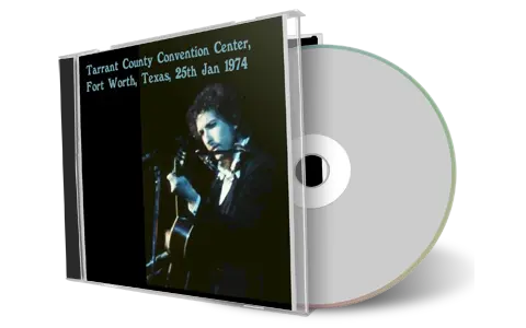 Artwork Cover of Bob Dylan 1974-01-25 CD Fort Worth Audience