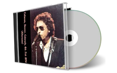 Artwork Cover of Bob Dylan 1974-02-06 CD Denver Audience