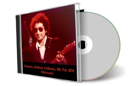 Artwork Cover of Bob Dylan 1974-02-11 CD Oakland Audience