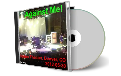 Artwork Cover of Against Me 2012-05-30 CD Denver Audience