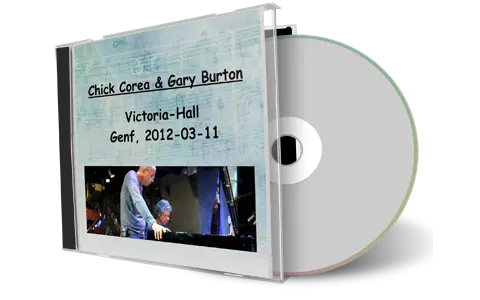 Artwork Cover of Chick Corea and Gary Burton 2012-03-11 CD Geneva Soundboard