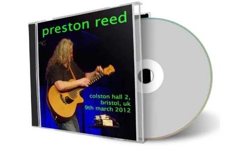 Artwork Cover of Preston Reed 2012-03-09 CD Bristol Audience