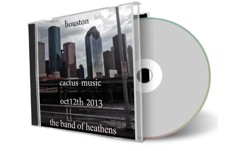 Artwork Cover of Band Of Heathens 2013-10-12 CD houston Soundboard