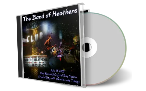 Artwork Cover of Band of Heathens 2009-07-29 CD Crystal Bay Soundboard