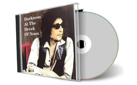 Artwork Cover of Bob Dylan Compilation CD Darkness at the Break of Noon Soundboard