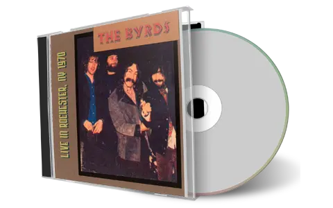 Artwork Cover of The Byrds 1970-11-07 CD Rochester Soundboard