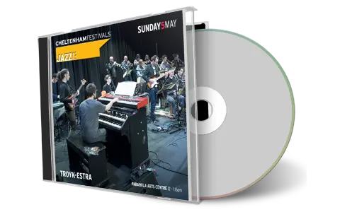Artwork Cover of Troyk Estra 2013-05-05 CD Cheltenham Audience