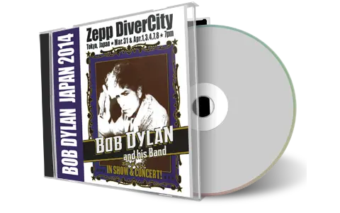 Artwork Cover of Bob Dylan 2014-04-05 CD Tokyo Audience