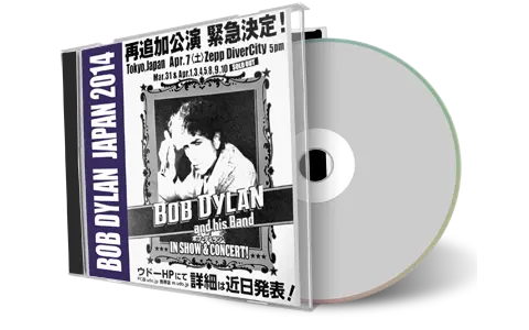 Artwork Cover of Bob Dylan 2014-04-07 CD Tokyo Audience