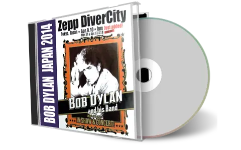 Artwork Cover of Bob Dylan 2014-04-09 CD Tokyo Audience