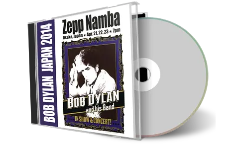 Artwork Cover of Bob Dylan 2014-04-22 CD Osaka Audience
