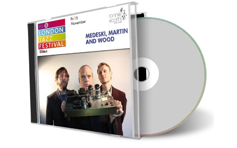 Artwork Cover of Medeski Martin and Wood 2013-11-09 CD London Soundboard