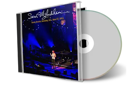 Artwork Cover of Sarah McLachlan 2014-06-27 CD Berkeley Audience