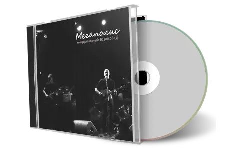 Artwork Cover of Megapolis 2013-06-06 CD Moscow Audience