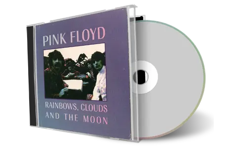 Artwork Cover of Pink Floyd Compilation CD Rainbows Clouds and the Moon Audience