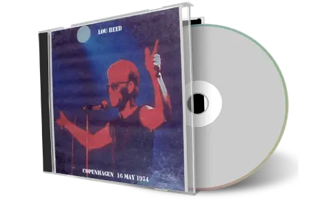 Artwork Cover of Lou Reed 1974-05-16 CD Copenhagen Audience