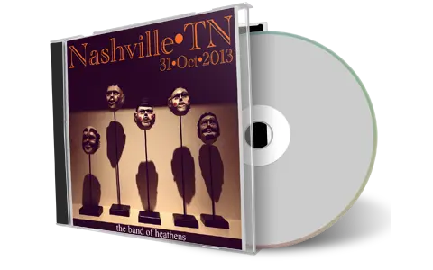 Artwork Cover of Band Of Heathens 2013-10-31 CD Nashville Soundboard