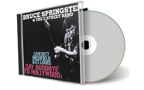 Artwork Cover of Bruce Springsteen Compilation CD Say Goodnight to Hollywood Audience