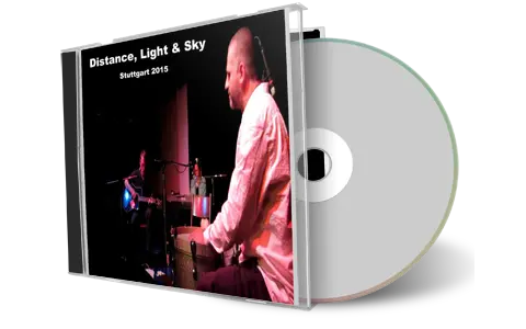 Artwork Cover of Distance Light and Sky 2015-10-02 CD Stuttgart Audience