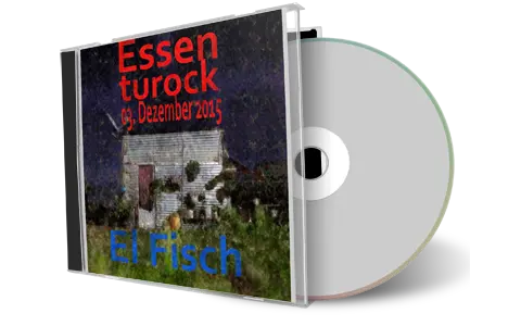 Artwork Cover of El Fisch 2015-12-03 CD Essen Audience