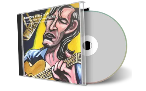 Artwork Cover of Townes Van Zandt 2010-01-29 CD My Sorrow Soundboard