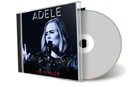 Artwork Cover of Adele 2016-07-30 CD San Jose Audience