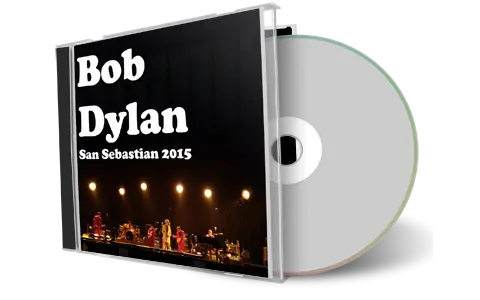 Artwork Cover of Bob Dylan 2015-07-11 CD San Sebastian Audience