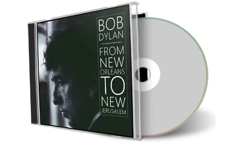 Artwork Cover of Bob Dylan Compilation CD From New Orleans To New Jerusalem 1997 Audience