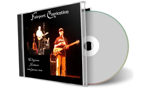 Artwork Cover of Fairport Convention and Southport 2016-01-30 CD Southport Audience