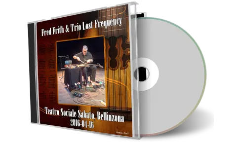 Artwork Cover of Fred Frith 2016-04-16 CD Bellinzona Soundboard