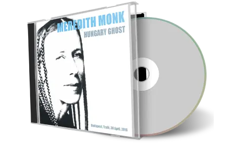 Artwork Cover of Meredith Monk 2016-04-30 CD Budapest Audience
