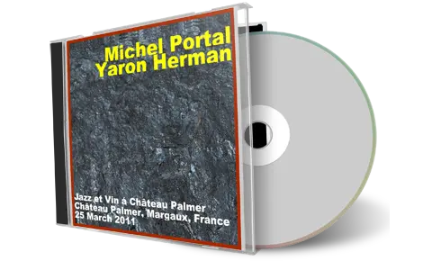 Artwork Cover of Michel Portal and Yaron Herman 2011-03-25 CD Chateau Palmer Soundboard