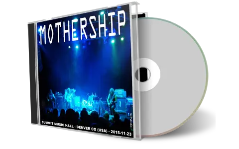 Artwork Cover of Mothership 2015-11-23 CD Denver Audience