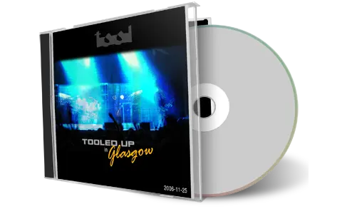 Artwork Cover of Tool 2006-11-25 CD Glasgow Audience