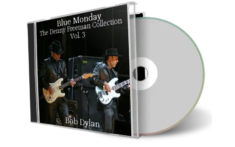 Artwork Cover of Bob Dylan Compilation CD The Denny Freeman Collection Vol 3-Blue Monday Audience